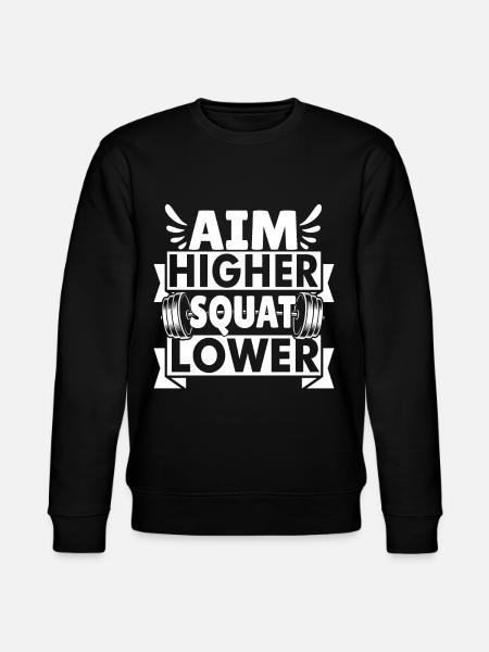 Aim Higher Squat Lower - Stanley/Stella CHANGER Unisex Organic Sweatshirt - black