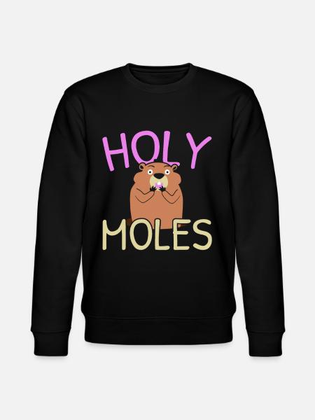 Holey Moles Animal Pun Moles - Stanley/Stella CHANGER Unisex Organic Sweatshirt - black