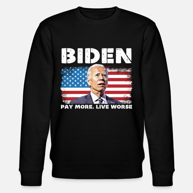 Biden paie plus vivre pire - Sweat bio CHANGER Stanley/Stella Unisexe - noir