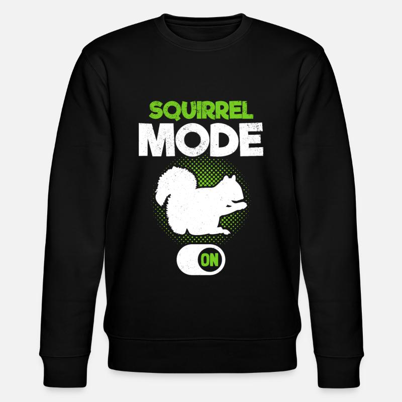 Squirrel mode on squirrel, funny - Stanley/Stella CHANGER Unisex Organic Sweatshirt - black
