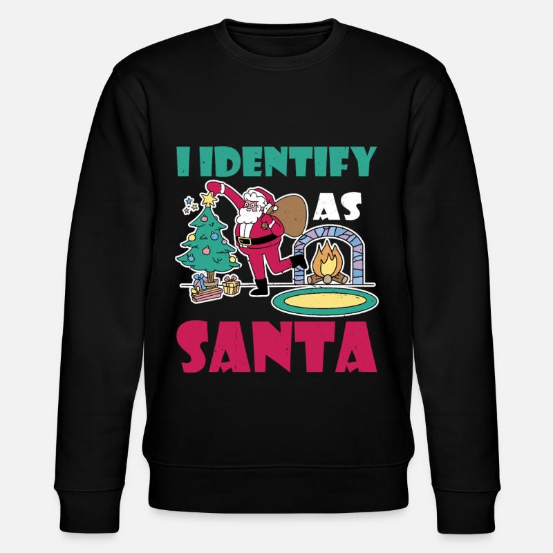 I Identify As Santa 4 - Stanley/Stella CHANGER Unisex Organic Sweatshirt - black