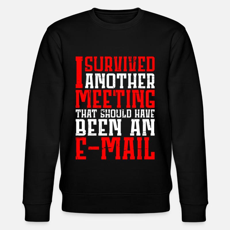 I Survived Another Meeting 12 - Stanley/Stella Unisex Bio-Sweatshirt CHANGER  - Schwarz