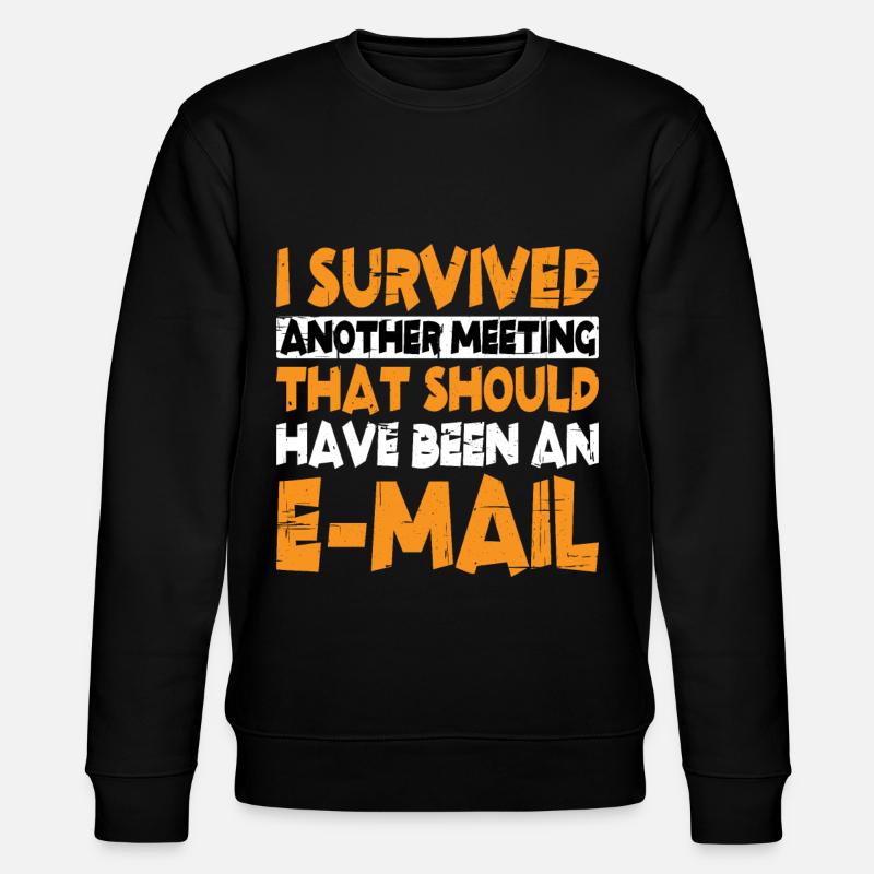 I Survived Another Meeting 13 - Stanley/Stella CHANGER Unisex Organic Sweatshirt - black
