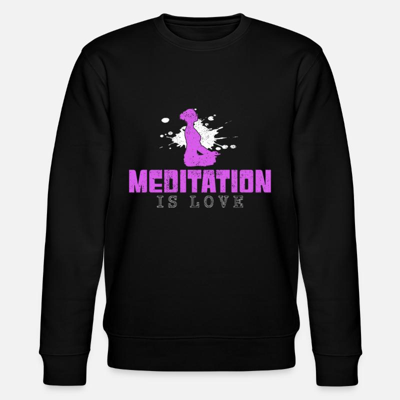 Meditation Saying - Stanley/Stella CHANGER Unisex Organic Sweatshirt - black