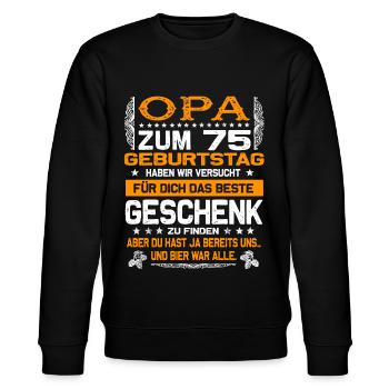 Opa 75. Geburtstag lustiges Bier Spruch - Stanley/Stella Unisex Bio-Sweatshirt CHANGER  - Schwarz - Vorne - Nik (191cm) & Marisol (170cm)