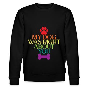 My Dog Was Right About You 3 - Stanley/Stella Unisex Bio-Sweatshirt CHANGER  - Schwarz - Vorne - Nik (191cm) & Marisol (170cm)