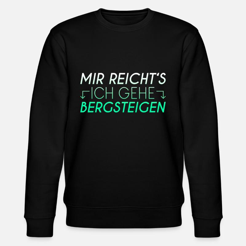 Bergsteigen Spruch - Stanley/Stella Unisex Bio-Sweatshirt CHANGER  - Schwarz