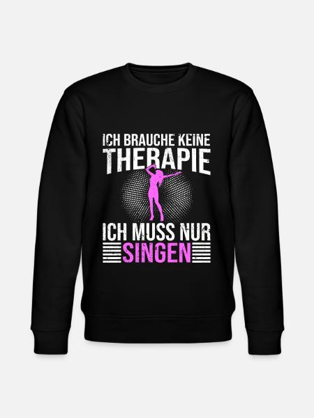 Singen Therapie Spruch - Stanley/Stella Unisex Bio-Sweatshirt CHANGER  - Schwarz
