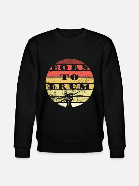 Born to drum - drummer - Stanley/Stella CHANGER Unisex Organic Sweatshirt - black