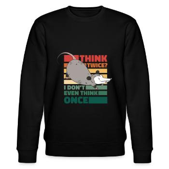 Spruch - think twice? I don't even think once - Stanley/Stella Unisex Bio-Sweatshirt CHANGER  - Schwarz - Vorne - Nik (191cm) & Marisol (170cm)