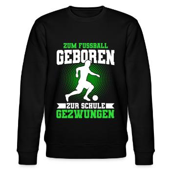Zum Fußball Geboren Zur Schule Gezwungen - Stanley/Stella Unisex Bio-Sweatshirt CHANGER  - Schwarz - Vorne - Nik (191cm) & Marisol (170cm)