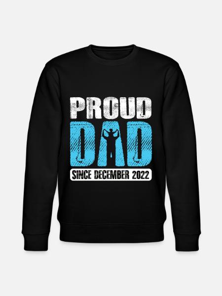 Proud Dad Since December 2022 - Stanley/Stella CHANGER Unisex Organic Sweatshirt - black