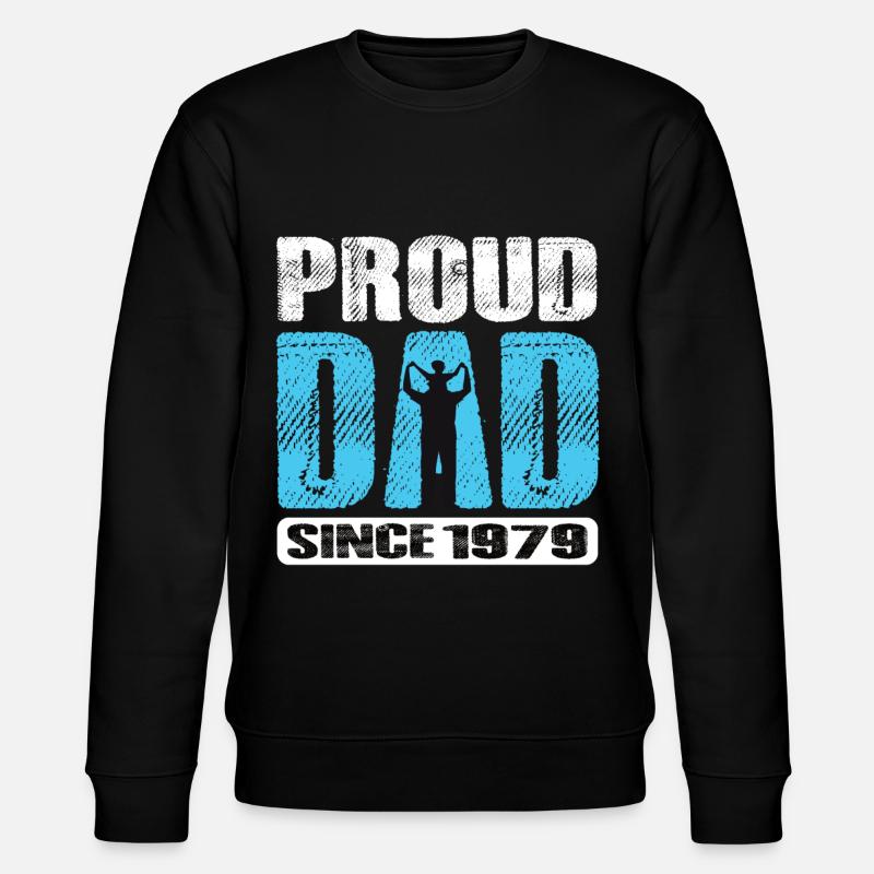 Proud Dad Since 1979 - Stanley/Stella CHANGER Unisex Organic Sweatshirt - black