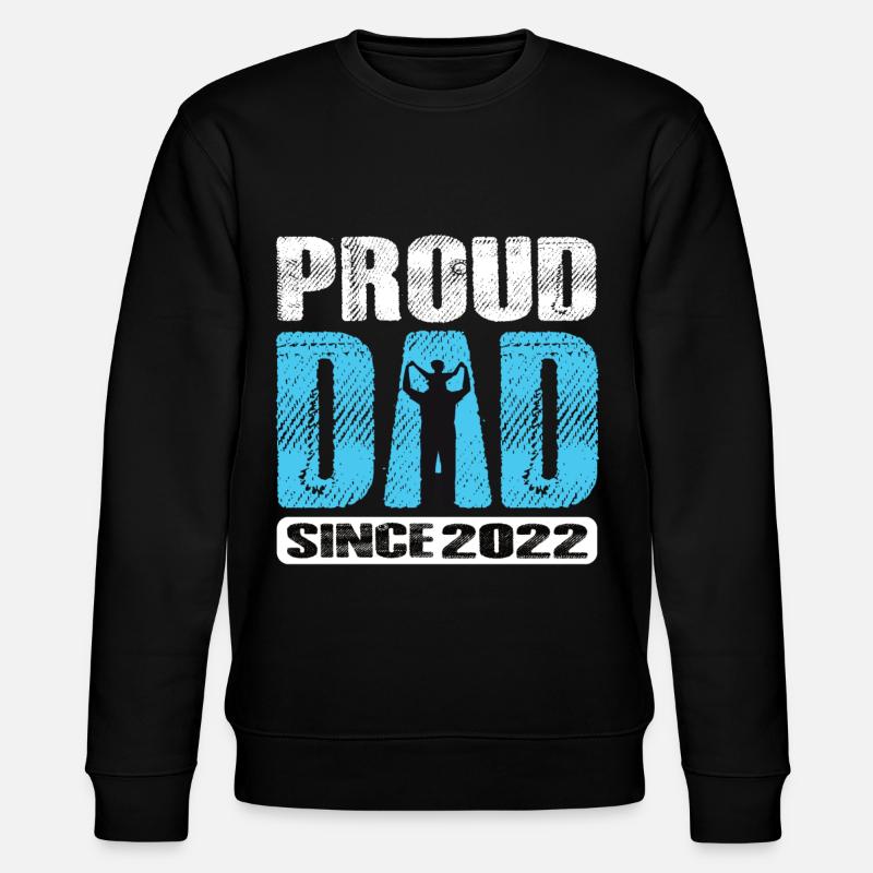 Fier papa depuis 2022 - Sweat bio CHANGER Stanley/Stella Unisexe - noir