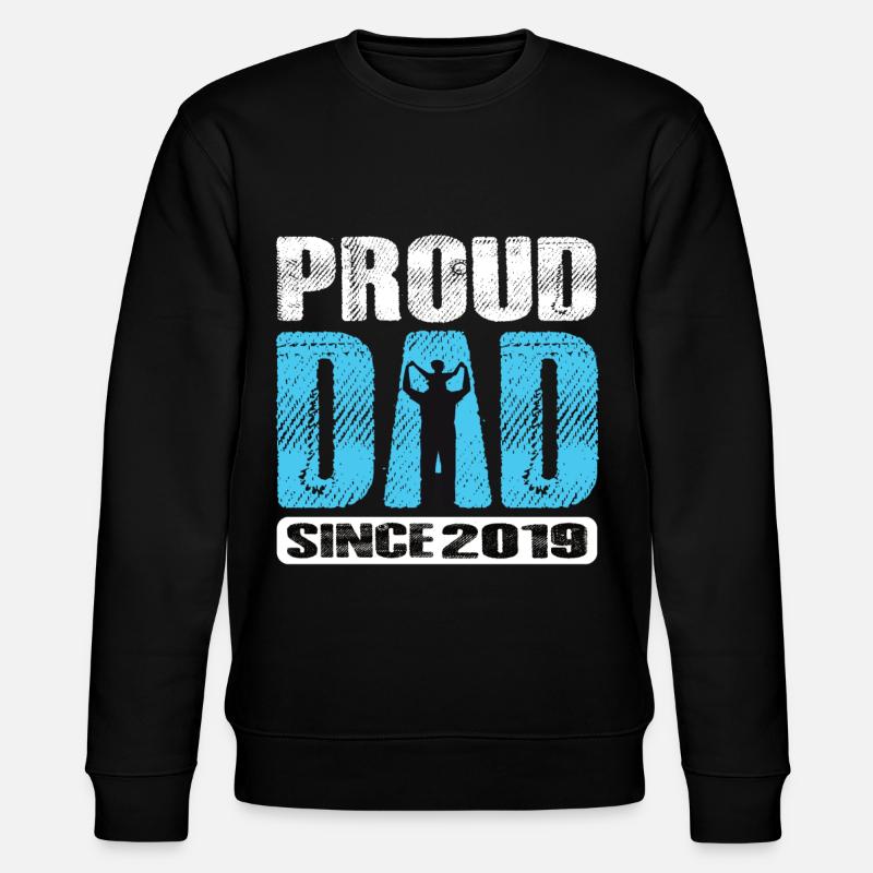 Proud Dad Since 2019 - Stanley/Stella CHANGER Unisex Organic Sweatshirt - black