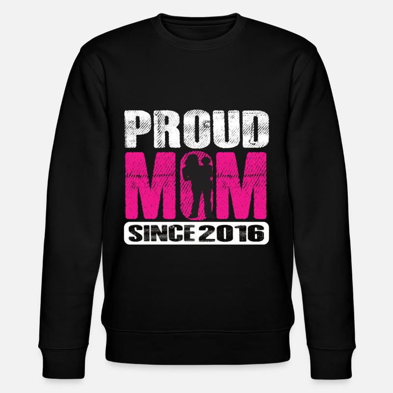 Proud Mom Since 2016 - Stanley/Stella CHANGER Unisex Organic Sweatshirt - black