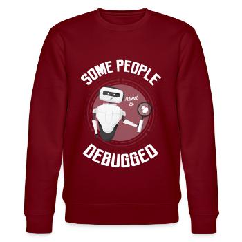 Manche Leute Müssen Computerprogrammierer Debuggen - Stanley/Stella Unisex Bio-Sweatshirt CHANGER  - Burgunderrot - Vorne - Nik (191cm) & Marisol (170cm)