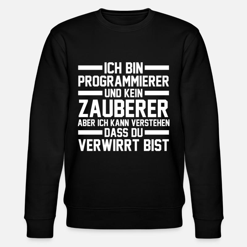 Programmieren Entwickler Coder Programmierer - Stanley/Stella Unisex Bio-Sweatshirt CHANGER - Schwarz