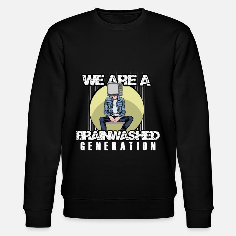 We Are A Brainwashed Generation - Stanley/Stella CHANGER Unisex Organic Sweatshirt - black