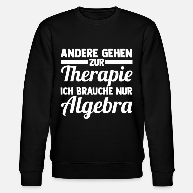 Mathematik Mathe Rechnen Algebra - Stanley/Stella Unisex Bio-Sweatshirt CHANGER - Schwarz
