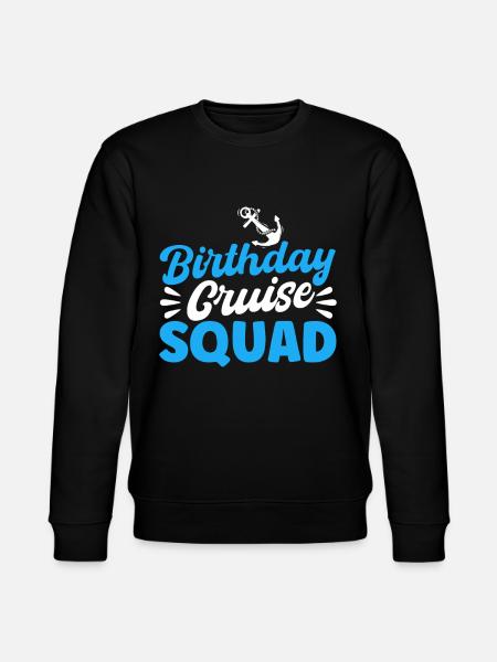 Birthday Cruise Squad - Stanley/Stella CHANGER Unisex Organic Sweatshirt - black