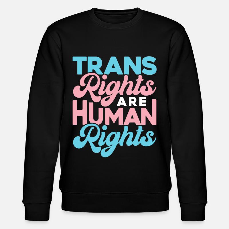 Trans Rights Are Human Rights - Stanley/Stella Unisex Bio-Sweatshirt CHANGER  - Schwarz