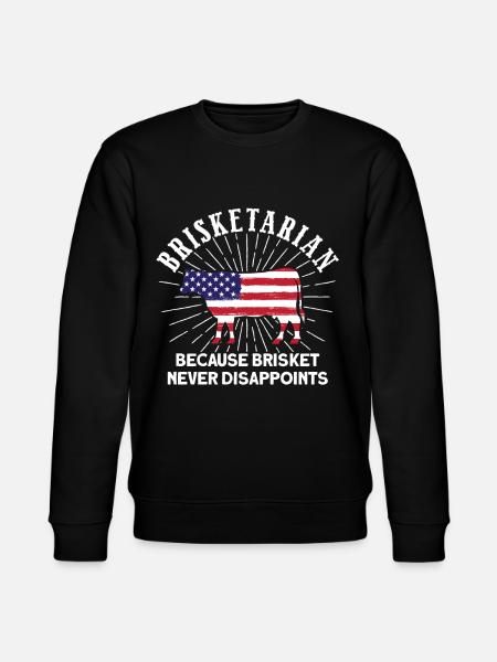 Brisketarian Because Brisket Never Disappoints - Stanley/Stella CHANGER Unisex Organic Sweatshirt - black