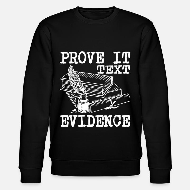 Prouvez-le, preuve textuelle 34 - Sweat bio CHANGER Stanley/Stella Unisexe - noir