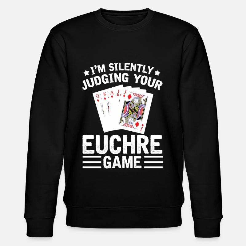 Judge your Euchre game - - Stanley/Stella CHANGER Unisex Organic Sweatshirt - black