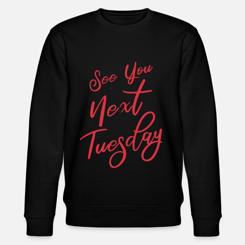 Rendez-vous mardi prochain - Sweat bio CHANGER Stanley/Stella Unisexe - noir