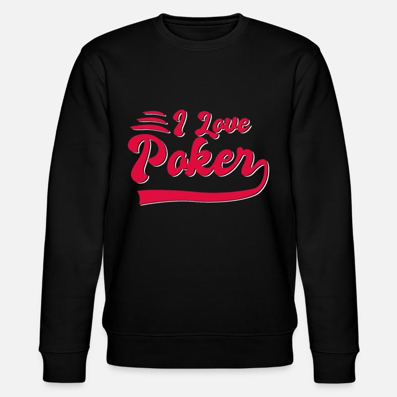 J’adore le poker - Sweat bio CHANGER Stanley/Stella Unisexe - noir