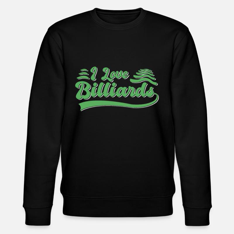 J’adore le billard - Sweat bio CHANGER Stanley/Stella Unisexe - noir