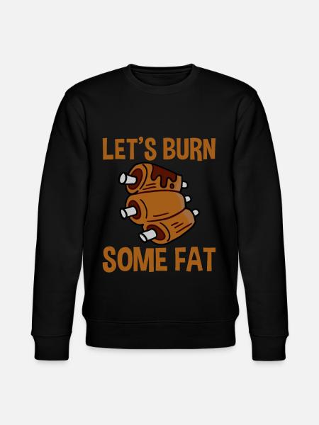 Let's Burn Some Fat 2 - Stanley/Stella CHANGER Unisex Organic Sweatshirt - black