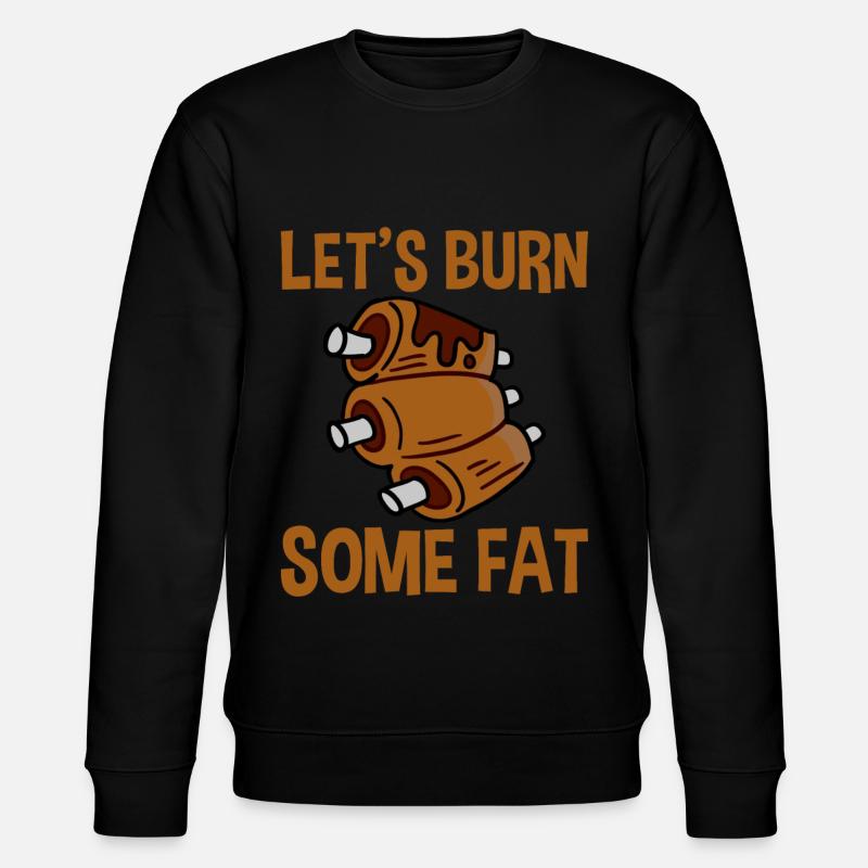 Let's Burn Some Fat 2 - Stanley/Stella Unisex Bio-Sweatshirt CHANGER  - Schwarz