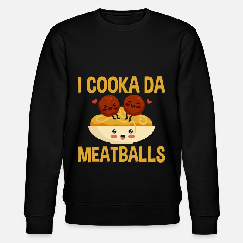 I Cooka Da Meatballs 2 - Stanley/Stella CHANGER Unisex Organic Sweatshirt - black