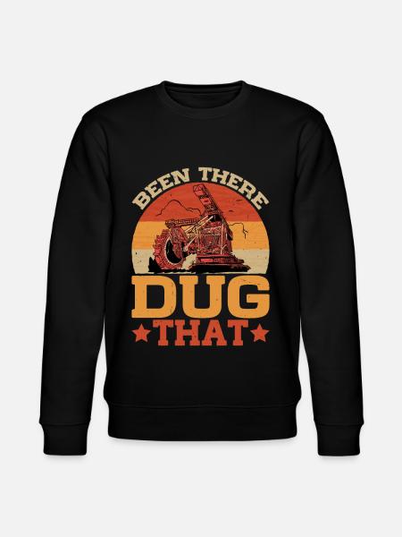 Been There Dug That 5 - Stanley/Stella CHANGER Unisex Organic Sweatshirt - black