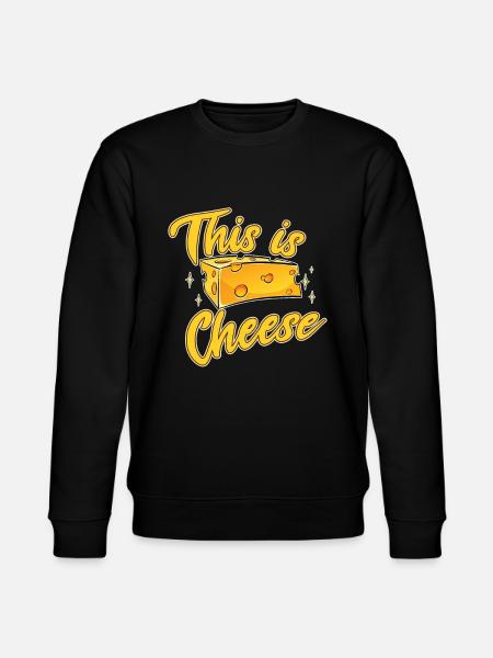 Cheese This is Cheese - Stanley/Stella CHANGER Unisex Organic Sweatshirt - black