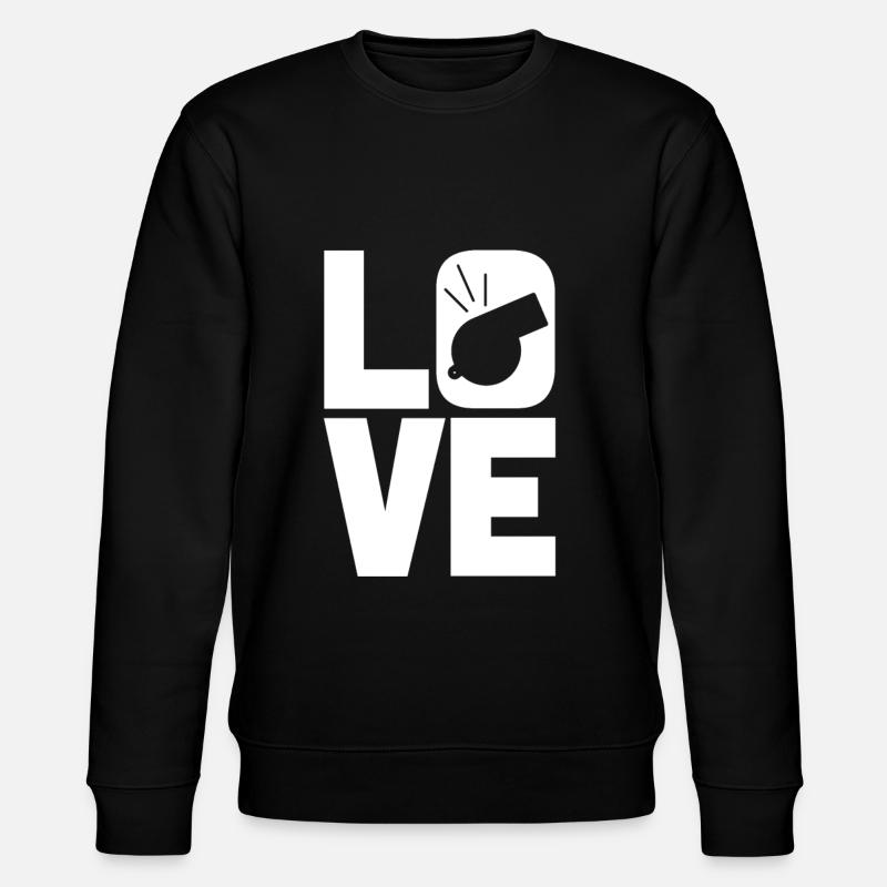 Love Referee - Stanley/Stella CHANGER Unisex Organic Sweatshirt - black