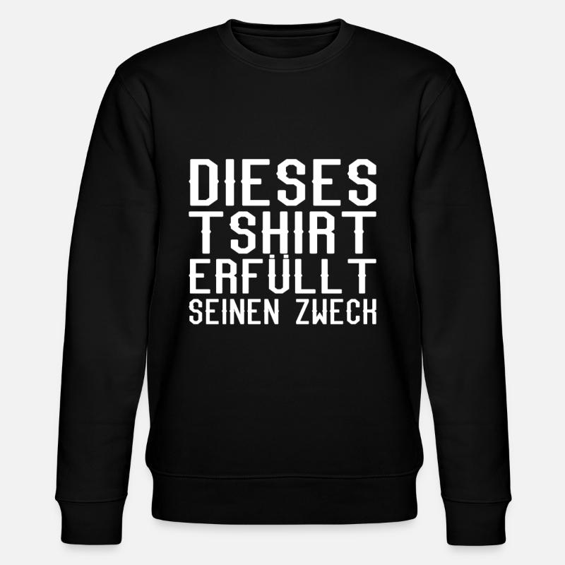 Lustiger Spruch über Tshirt - Stanley/Stella Unisex Bio-Sweatshirt CHANGER  - Schwarz