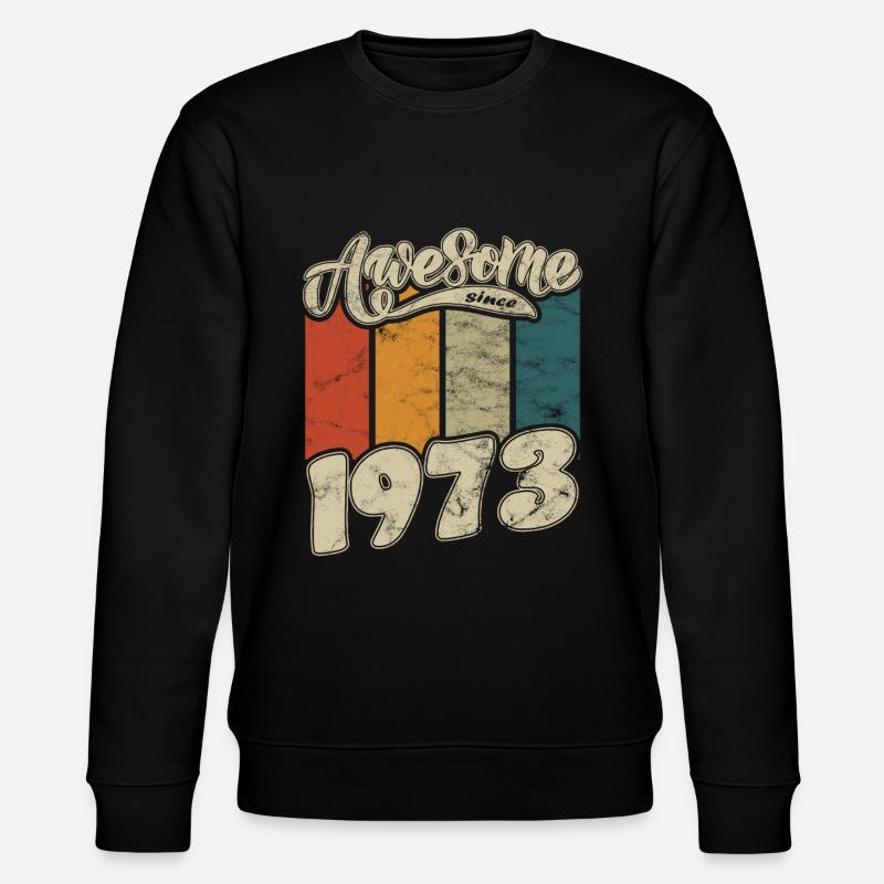1973 Birthday Awesome since Retro - Stanley/Stella CHANGER Unisex Organic Sweatshirt - black