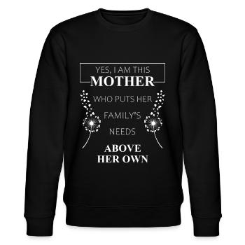 I Am This Mother Family's Needs Muttertag Geschenk - Stanley/Stella Unisex Bio-Sweatshirt CHANGER  - Schwarz - Vorne - Nik (191cm) & Marisol (170cm)
