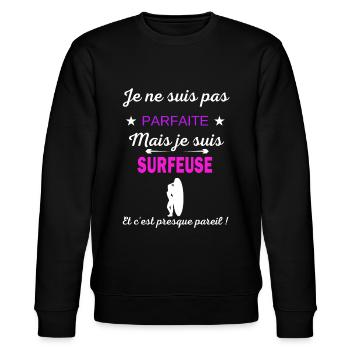 Je ne suis pas parfaite je suis Surfeuse - Sweat bio CHANGER Stanley/Stella Unisexe - noir - Devant - Nik (191cm) & Marisol (170cm)