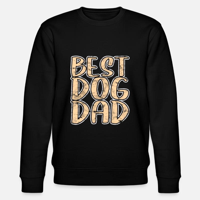 Meilleur père de chien - Sweat bio CHANGER Stanley/Stella Unisexe - noir