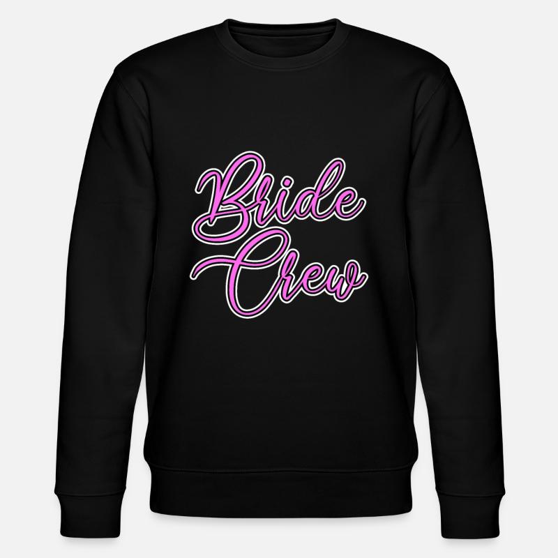 Team bride bride crew - Stanley/Stella CHANGER Unisex Organic Sweatshirt - black