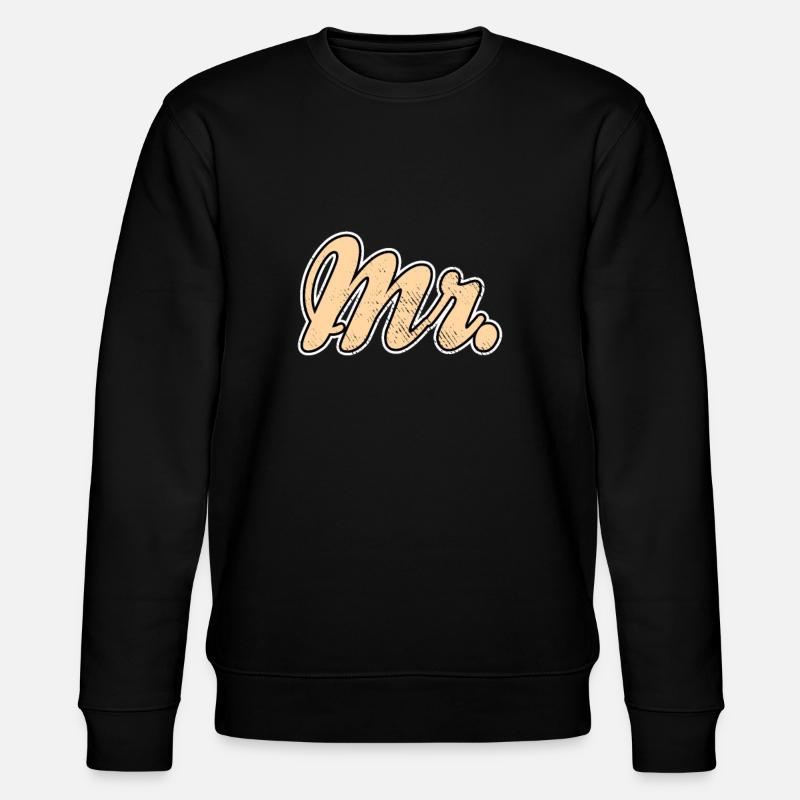 Mr Mrs Team Shirt - Stanley/Stella CHANGER Unisex Organic Sweatshirt - black