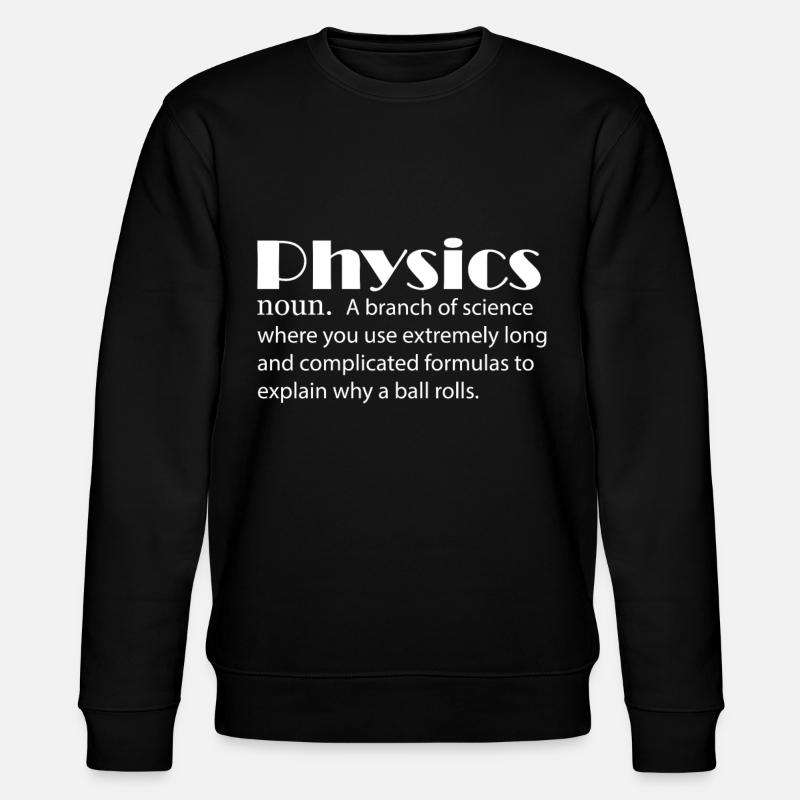Physik Definition Physiker - Stanley/Stella Unisex Bio-Sweatshirt CHANGER  - Schwarz