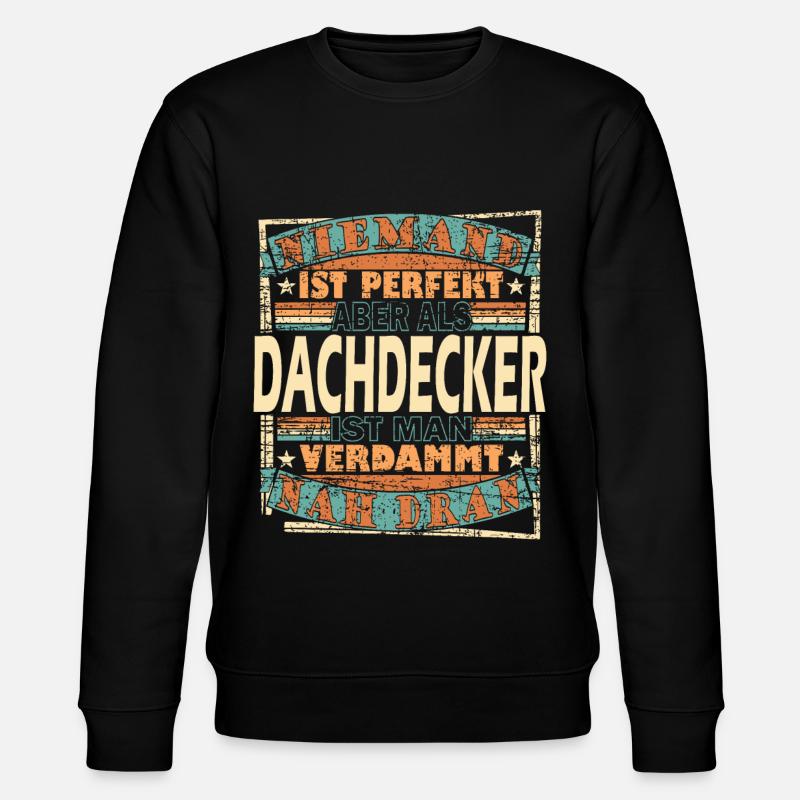 Dachdecker Dachdeckerin Dachspengler - Stanley/Stella Unisex Bio-Sweatshirt CHANGER  - Schwarz