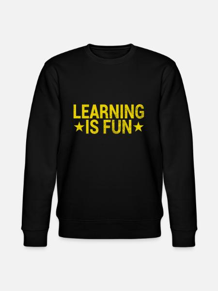 Learn Fun Saying - Stanley/Stella CHANGER Unisex Organic Sweatshirt - black