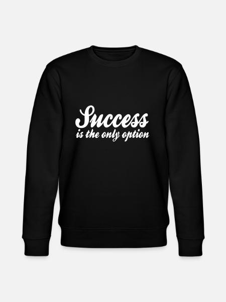 Success Saying - Stanley/Stella CHANGER Unisex Organic Sweatshirt - black