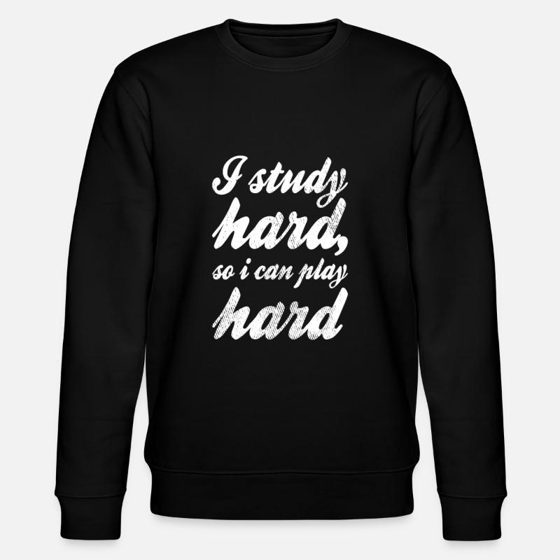 Study Saying - Stanley/Stella CHANGER Unisex Organic Sweatshirt - black